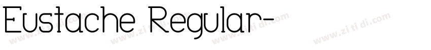 Eustache Regular字体转换